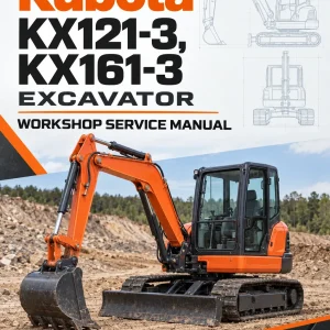 Kubota KX121-3, KX161-3 Excavator Workshop Service Manual