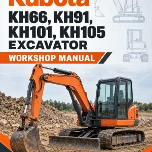 Kubota KH66, KH91, KH101, KH105 Excavator Workshop Manual Kubota KH66, KH91, KH101, KH105 Excavator Workshop Manual