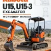 Kubota U15, U15-3 Excavator Workshop Manual Kubota U15, U15-3 Excavator Workshop Manual