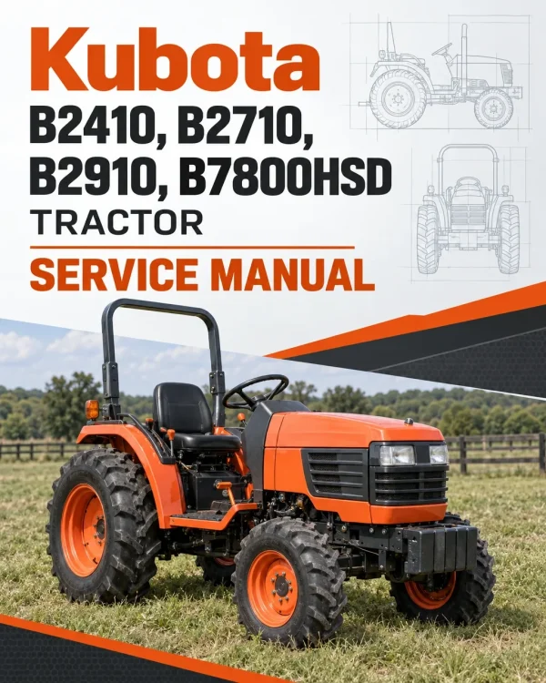 Kubota B2410, B2710, B2910, B7800HSD Tractor Service Manual