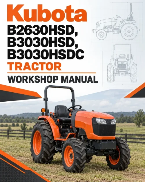 Kubota B2630HSD, B3030HSD, B3030HSDC Tractor Workshop Manual Kubota B2630HSD, B3030HSD, B3030HSDC Tractor Workshop Manual