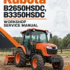 Kubota B2650HSDC, B3350HSDC Workshop Service Manual Kubota B2650HSDC, B3350HSDC Workshop Service Manual