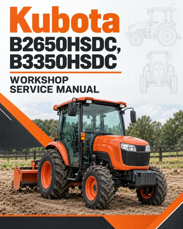 Kubota B2650HSDC, B3350HSDC Workshop Service Manual Kubota B2650HSDC, B3350HSDC Workshop Service Manual