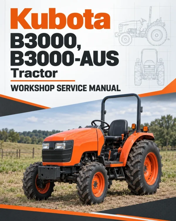 Kubota B3000, B3000-AUS Tractor Workshop Service Manual Kubota B3000, B3000-AUS Tractor Workshop Service Manual