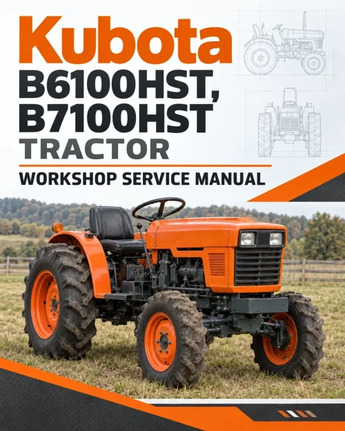 Kubota B6100HST, B7100HST Tractor Workshop Service Manual