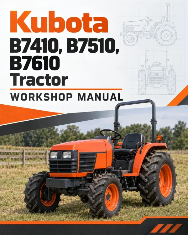 Kubota B7410, B7510, B7610 Tractor Workshop Manual Kubota B7410, B7510, B7610 Tractor Workshop Manual