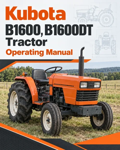 Kubota B1600, B1600DT Tractor Operating Manual Kubota B1600, B1600DT Tractor Operating Manual