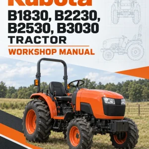 Kubota B1830, B2230, B2530, B3030 Tractor Workshop Manual Kubota B1830, B2230, B2530, B3030 Tractor Workshop Manual