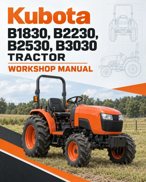Kubota B1830, B2230, B2530, B3030 Tractor Workshop Manual