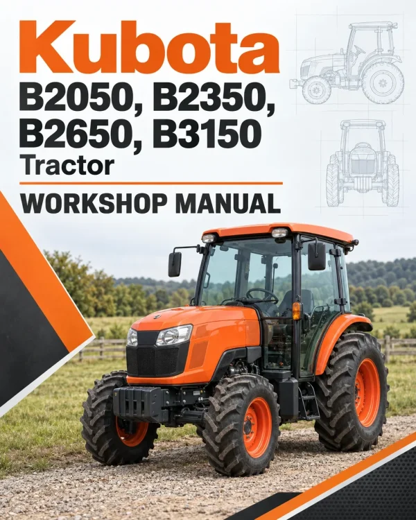 Kubota B2050, B2350, B2650, B3150 Tractor Workshop Manual Kubota B2050, B2350, B2650, B3150 Tractor Workshop Manual