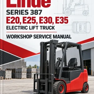 Linde Series 387 Electric Lift Truck: E20, E25, E30, E35 Workshop Service Manual Linde Series 387 Electric Lift Truck: E20, E25, E30, E35 Workshop Service Manual