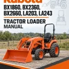 Kubota BX1860, BX2360, BX2660, LA203, LA243 Tractor Loader Manual Kubota BX1860, BX2360, BX2660, LA203, LA243 Tractor Loader Manual