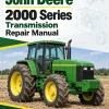 John Deere 2000 Series Transmission Repair Manual (CTM195) John Deere 2000 Series Transmission Repair Manual (CTM195)