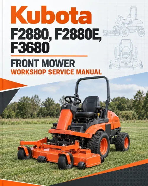 Kubota F2880, F2880E, F3680 Front Mower Workshop Service Manual Kubota F2880, F2880E, F3680 Front Mower Workshop Service Manual