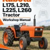 Kubota L175, L210, L225, L260 Tractor Workshop Manual Kubota L175, L210, L225, L260 Tractor Workshop Manual