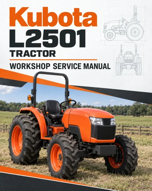 Kubota L2501 Tractor Workshop Service Manual Kubota L2501 Tractor Workshop Service Manual