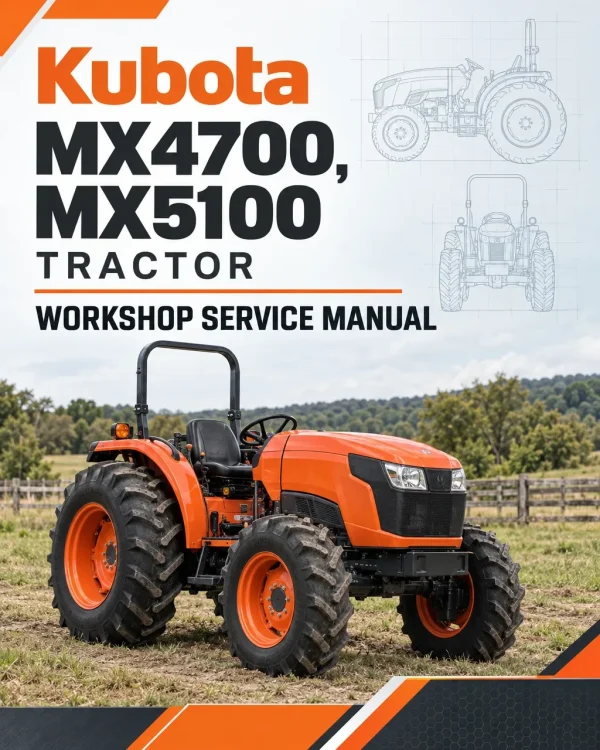Kubota MX4700, MX5100 Tractor Workshop Service Manual Kubota MX4700, MX5100 Tractor Workshop Service Manual