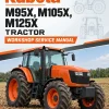 Kubota M95X, M105X, M125X Tractor Workshop Service Manual