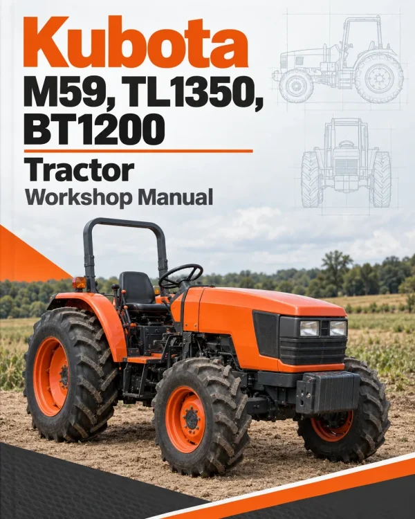 Kubota M59, TL1350, BT1200 Tractor Workshop Manual