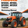 Kubota M100X, M110X, M126X, M135X Tractor Workshop Manual Kubota M100X, M110X, M126X, M135X Tractor Workshop Manual