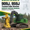 John Deere 909J, 959J Tracked Feller Buncher Service Repair Manual (TM10272 and TM10271) John Deere 909J, 959J Tracked Feller Buncher Service Repair Manual (TM10272 and TM10271)