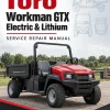 Toro Workman GTX Electric & Lithium Service Repair Manual