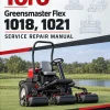 Toro Greensmaster Flex 1018, 1021 Service Repair Manual Toro Greensmaster Flex 1018, 1021 Service Repair Manual