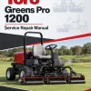 Toro Greens Pro 1200 Service Repair Manual Toro Greens Pro 1200 Service Repair Manual
