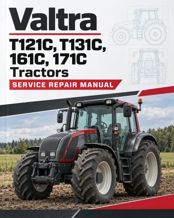 Valtra T121C, T131C, 161C, 171C Tractors Service Repair Manual Valtra T121C, T131C, 161C, 171C Tractors Service Repair Manual