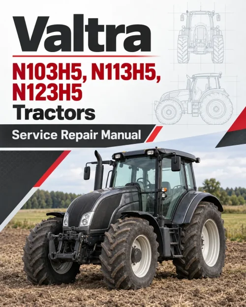 Valtra N103H5, N113H5, N123H5 Tractors Service Repair Manual Valtra N103H5, N113H5, N123H5 Tractors Service Repair Manual