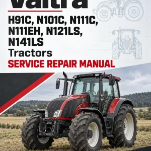 Valtra H91C, N101C, N111C, N111EH, N121LS, N141LS Tractors Service Repair Manual Valtra H91C, N101C, N111C, N111EH, N121LS, N141LS Tractors Service Repair Manual