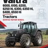 Valtra 6000, 6100, 6200, 6250 Hi, 6300, 6350 Hi, 6400, 6550 Hi Tractors Service Repair Manual