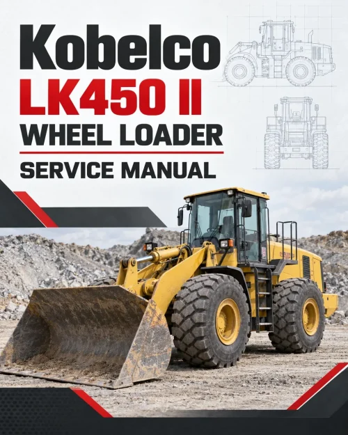Kobelco LK450 II Wheel Loader Service Manual Kobelco LK450 II Wheel Loader Service Manual
