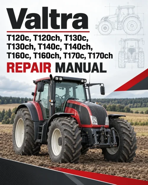 Valtra T120c, T120ch, T130c, T130ch, T140c, T140ch, T160c, T160ch, T170c, T170ch Repair Manual