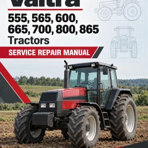 Valtra 555, 565, 600, 665, 700, 800, 865 Tractors Service Repair Manual