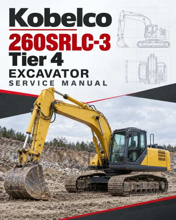 Kobelco 260SRLC-3 Tier 4 Excavator Service Manual Kobelco 260SRLC-3 Tier 4 Excavator Service Manual