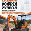 Hitachi ZX29U-3, ZX33U-3, ZX38U-3 Mini Excavator Service Repair Manual