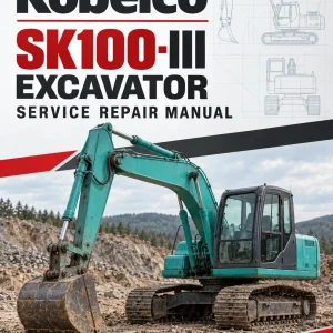 Kobelco SK100-III Excavator Service Manual Kobelco SK100-III Excavator Service Manual