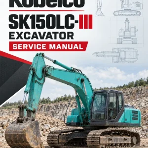 Kobelco SK150LC-III Excavator Service Manual Kobelco SK150LC-III Excavator Service Manual