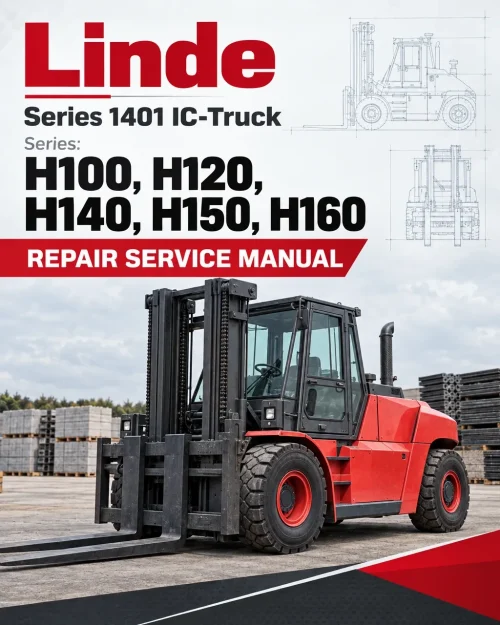 Linde Series 1401 IC-Truck Series: H100, H120, H140, H150, H160 Repair Service Manual Linde Series 1401 IC-Truck Series: H100, H120, H140, H150, H160 Repair Service Manual