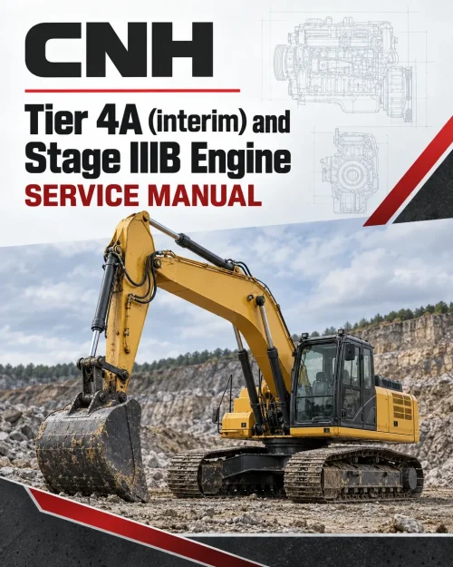 CNH Tier 4A (interim) and Stage IIIB Engine Service Manual CNH Tier 4A (interim) and Stage IIIB Engine Service Manual