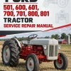 Ford 501, 600, 601, 700, 701, 800, 801 Tractor Service Manual Ford 501, 600, 601, 700, 701, 800, 801 Tractor Service Manual