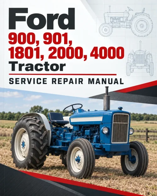 Ford 900, 901, 1801, 2000, 4000 Tractor Service Manual Ford 900, 901, 1801, 2000, 4000 Tractor Service Manual