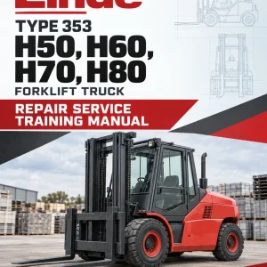 Linde Type 353 Forklift Truck: H50, H60, H70, H80 Repair Service Training Manual Linde Type 353 Forklift Truck: H50, H60, H70, H80 Repair Service Training Manual