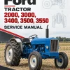 Ford Tractor Series 2000, 3000, 3400, 3500, 3550 Service Manual Ford Tractor Series 2000, 3000, 3400, 3500, 3550 Service Manual