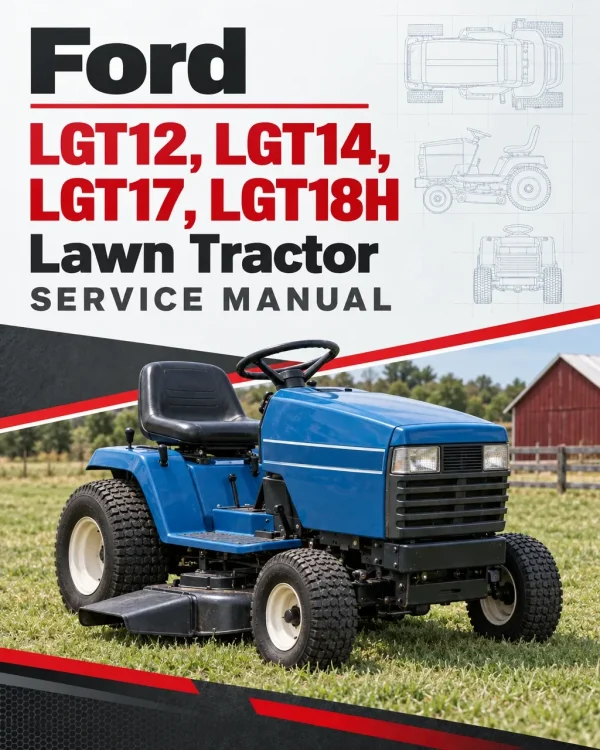 Ford LGT12, LGT14, LGT17, LGT18H Lawn Tractor Service Manual