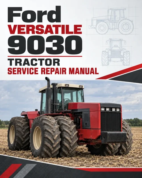 Ford Versatile 9030 Tractor Service Manual Ford Versatile 9030 Tractor Service Manual