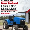 Ford New Holland LS25, LS35, LS45, LS55 Yard Tractors Manual Ford New Holland LS25, LS35, LS45, LS55 Yard Tractors Manual