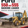 Ford 550 and 555 Backhoe Loader Service Manual Ford 550 and 555 Backhoe Loader Service Manual
