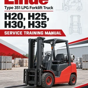 Linde Type 351 LPG Forklift Truck: H20, H25, H30, H35 Service Training Manual Linde Type 351 LPG Forklift Truck: H20, H25, H30, H35 Service Training Manual